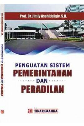 Penguatan Sistem Pemerintahan dan Peradilan