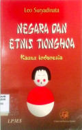 Negara dan Etnis Tionghoa : kasus indonesia