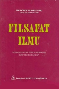 Filsafat Ilmu: Sebagai Dasar Pengembangan Ilmu Pengetahuan