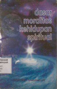 Dasar Moralitas Kehidupan Spiritual