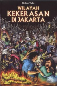 Wilayah Kekerasan di Jakarta