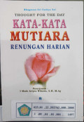 Thought for the day : kata - kata mutiara renungan harian