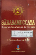 Sarasamuccaya : Dengan teks Bahasa Sanskerta dan Jawa Kuna