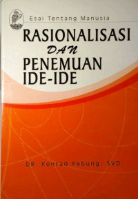 Rasionalisasi dan Penemuan Ide-ide