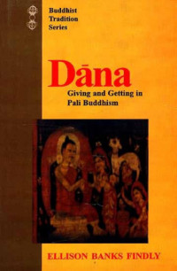 Dāna : giving and getting in Pali Buddhism