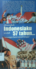 Dimanakah Indonesiaku Setelah 57 tahun : renungan kami untuk bangsa