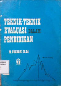 Teknik-teknik Evaluasi dalam Pendidikan