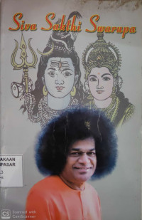 Siva Sakthi Swarupa : Bhagawan Sri Sathya Sai Baba