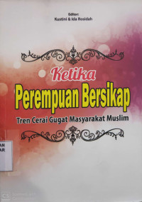 Ketika Perempuan Bersikap : Tren Cerai gugat masyarakat muslim