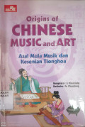 Origin of Chinese Music and Art