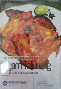 Inventarisasi Perlindungan Karya Budaya Kuliner Ayam Taliwang Provinsi Nusa Tenggara Barat