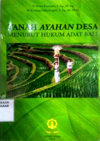 Tanah ayahan desa menurut hukum adat Bali