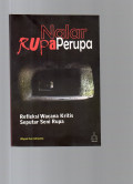 Nalar Rupa Perupa : Refleksi Wacana Kritis Seputaran Seni Rupa