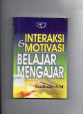 Interaksi & Motivasi Belajar Mengajar