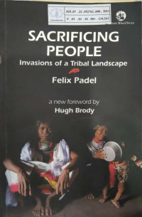 Sacrificing People Invasion of a Tribal Landscape