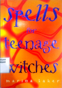 Spells for Teenage Witches