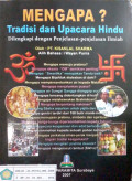 Mengapa? : tradisi dan upacara hindu