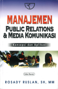 Manajemen Public Relations & Media Komunikasi: Konsepsi dan Aplikasi