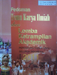 Pedoman temu karya ilmiah dan lomba ketrampilan akademik : perguruan tinggi Hindu seluruh Indonesia Tahun 2011