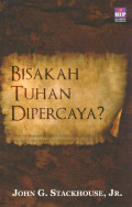 Bisakah Tuhan Dipercaya?