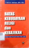 Batas Kebudayaan, Religi dan Kebajikan