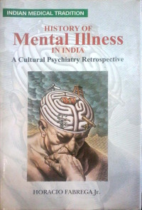 History of Mental Illness in India : a cultural psychiatry retrospective