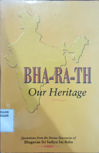 Bha-ra-th : Our heritage