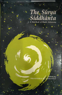 The surya sidhanta : A text-book of Hindu astronomy