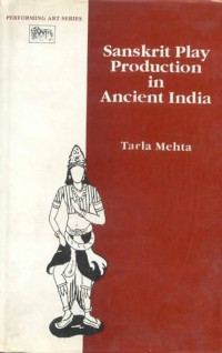 Sanskrit Play Production in Ancient India