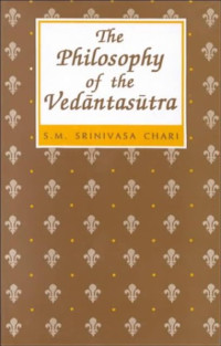 The Philosophy of the Vedantasutra