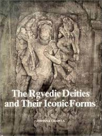 The Rgvedic Deities and Their Iconic Forms