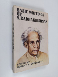 The Basic Writings of S. Radhakrishnan