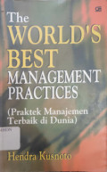 The world's best management practices (Praktek manajemen terbaik dunia)