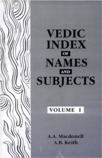 Vedic Index of Names and Subjects : Vol. 1