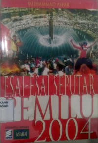 Esai-esai seputar Pemilu 2004