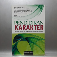 Pendidikan Karakter : kerangka, metode dan aplikasi untuk pendidik dan profesional