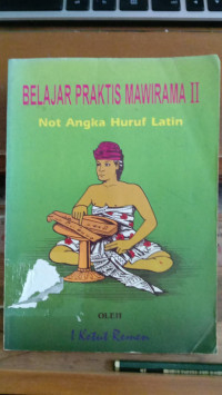 Belajar Praktis Mawirama II