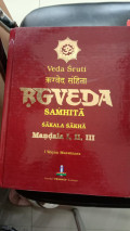 Veda Sruti Rgveda Samhita Sakala Sakha Mandala I, II, III