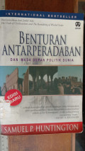 Benturan Antarperadaban Dan Masa Depan Politik Dunia