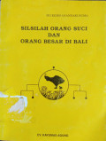 Silsilah Orang Suci Dan Orang Besar Di Bali