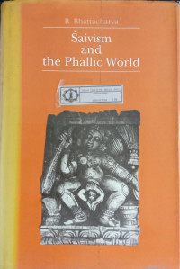 Śaivism and The Phallic World Volume II