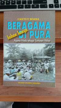 Beragama Bukan Hanya di Pura