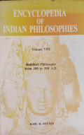 Encyclopedia of Indian Philosophies (Vol. 8): Buddhist Philosophy From 100 To 350 A.D.