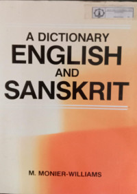 A Dictionary, English and Sanskrit