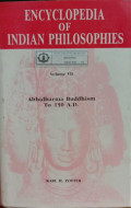 Encyclopedia of Indian Philosophies (Vol. 7): Abhidharma Buddhism to 150 A.D.