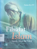 Filsafat Islam : sejarah, aliran, dan tokoh