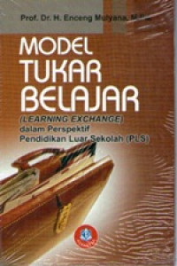 Model Tukar Belajar (Learning Exchange) : Dalam Perspektif Pendidikan Luar Sekolah (PLS)