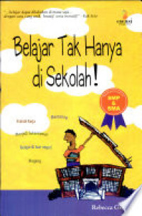 Belajar Tak Hanya di Sekolah