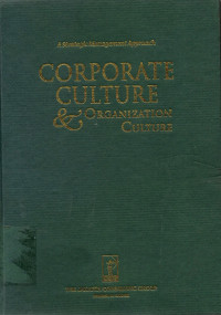 Corporate Culture & Organization Culture : A Strategic Management Approach