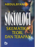 Sosiologi : Skematika, Teori, dan Terapan